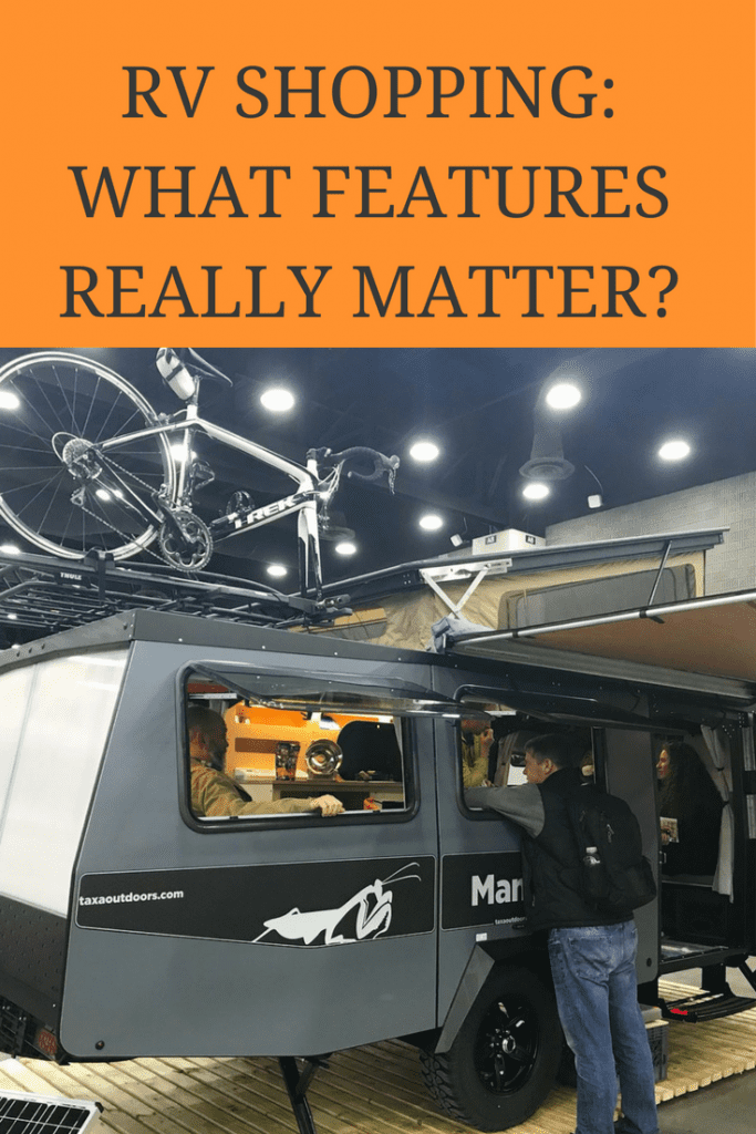 RV Shopping What Features Really Matter