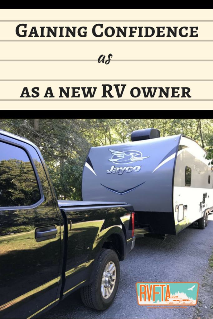 12 Quick Tips for Gaining Confidence as a New RV Owner - RV Family ...