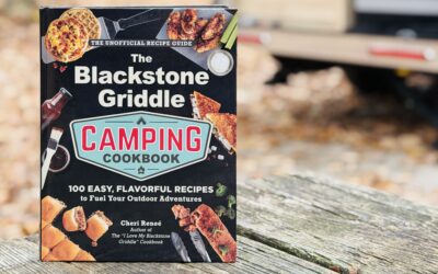 Easy and Delicious Recipes from The Blackstone Griddle Camping Cookbook With Cheri Reneé
